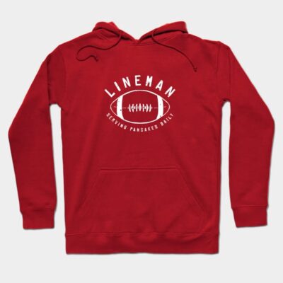 Lineman Serving Pancakes Daily American Football P Hoodie Official Football Merch