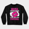 American Football Girl Woman Gift Crewneck Sweatshirt Official Football Merch