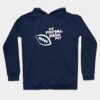 Is It Football Season Yet Hoodie Official Football Merch