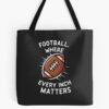 Football Where Every Inch Matters Tote Bag Official Football Merch