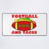 Football And Tacos -  America Taco Tuesday, Funny Tacos Mouse Pad Official Football Merch